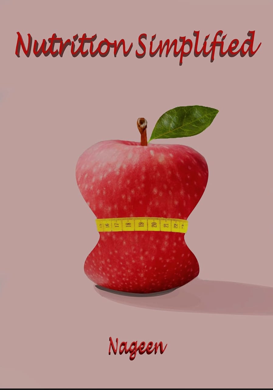 E-Book 1: Nutrition Simplified by Nageena Fathima